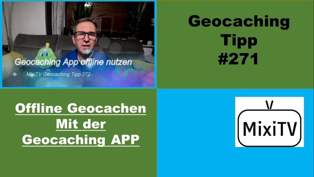 Die Geocaching App offline nutzen und Geocaches finden Basics für Anfänger